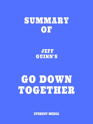 cover image of Summary of Jeff Guinn's Go Down Together